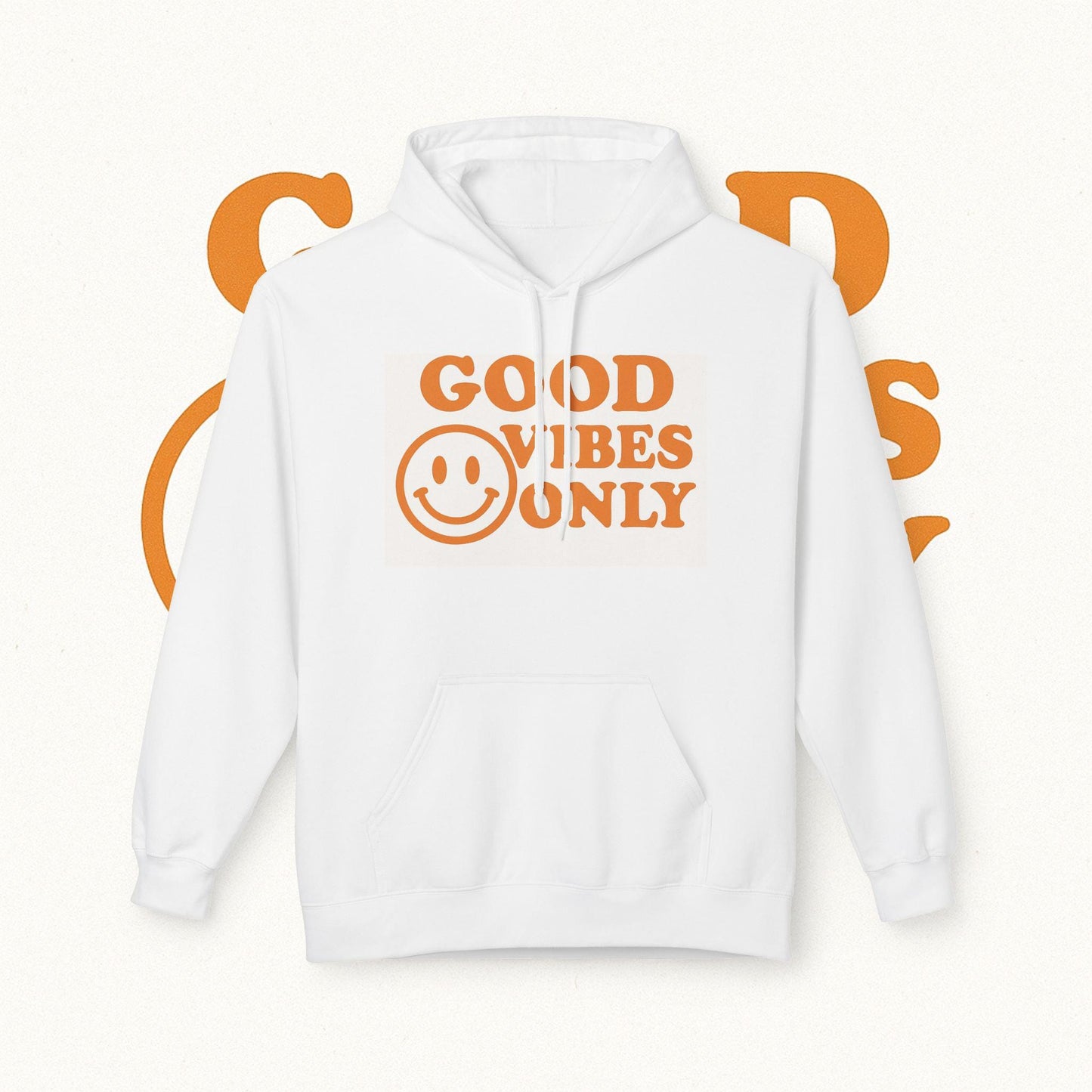 Good Vibes Only Hoodie, Unisex Fleece Pullover, Cozy Casual Wear, Gift for Friends, Happy Mood Apparel